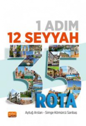 1 Adım 12 Seyyah 35 Rota