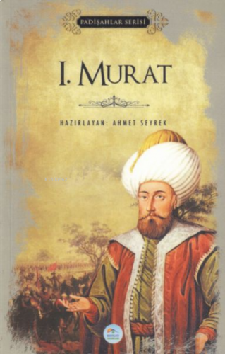 1.Murat (Padişahlar Serisi)