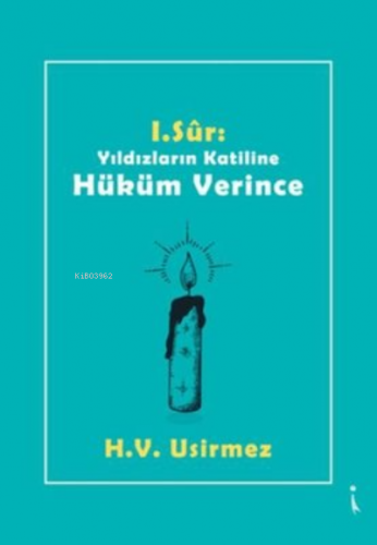 1. Sur: Yıldızların Katiline Hüküm Verince