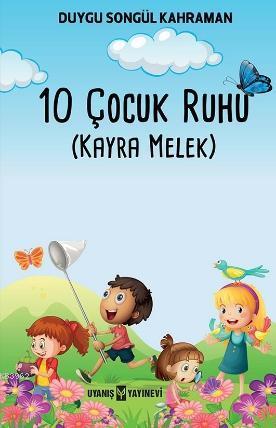 10 Çocuk Ruhu (Kayra Melek)