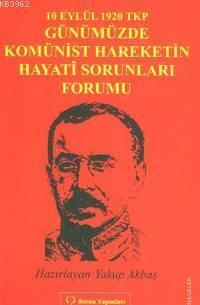 10 Eylül 1920 TKP ve Günümüzde Komünist Hareketin Hayati Sorunları For