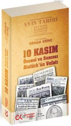 10 Kasım Öncesi ve Sonrası - Atatürk'ün Vefatı