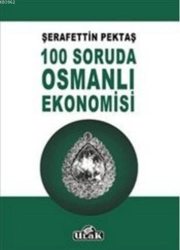 100 Soruda Osmanlı Ekonomisi