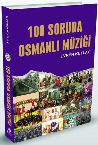 100 Soruda Osmanlı Müziği