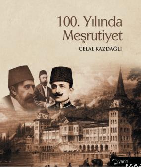 100. Yılında Meşrutiyet