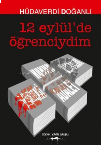 12 Eylül'de Öğrenciydim