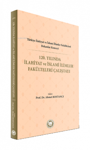 120. Yılında İlahiyat ve İslami İlimler Fakülteleri Çalıştayı