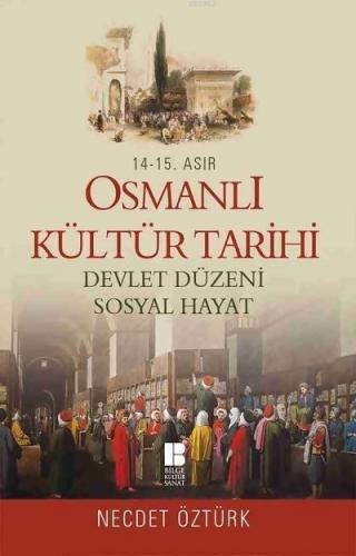 14. - 15. Asır Osmanlı Kültür Tarihi