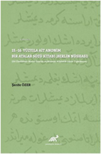 15.-16. Yüzyıla Ait Anonim Bir Atalar Sözü Kitabı (Berlin Nüshası); (D