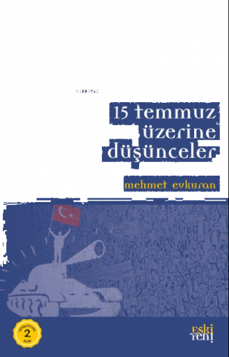 15 Temmuz Üzerine Düşünceler