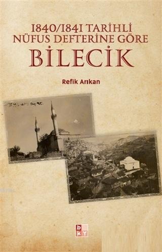 1840-1841 Tarihli Nüfus Defterine Göre Bilecik