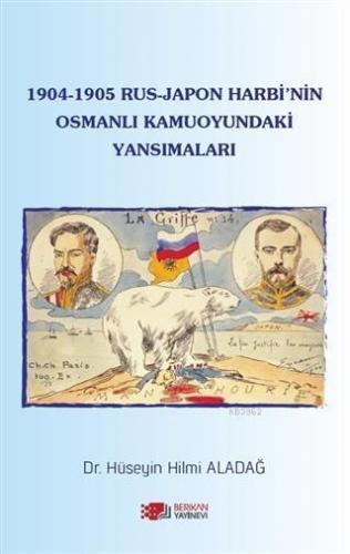 1904-1905 Rus - Japon Harbi'nin Osmanlı Kamuoyundaki Yansımaları