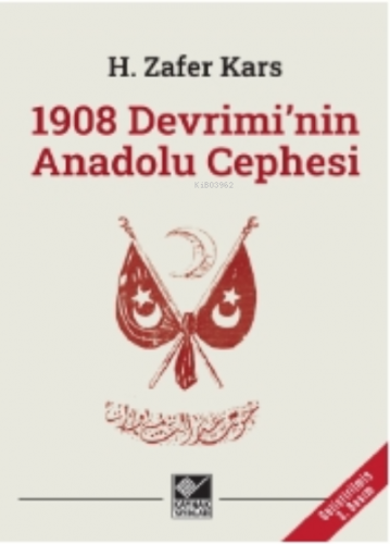 1908 Devrimi'nin Anadolu Cephesi