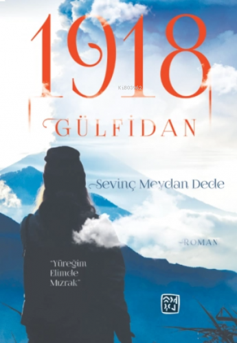 1918 - Gülfidan