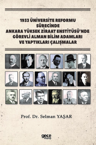 1933 Üniversite Reformu Sürecinde Ankara Yüksek Ziraat Enstitüsü’nde;G