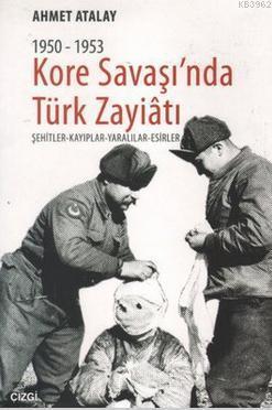 1950-1953 Kore Savaşı'nda Türk Zayiatı