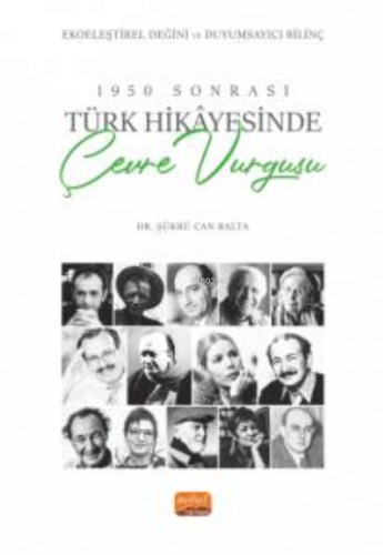 1950 Sonrası Türk Hikayesinde Çevre Vurgusu ;Ekoeleştirel Değini ve Du