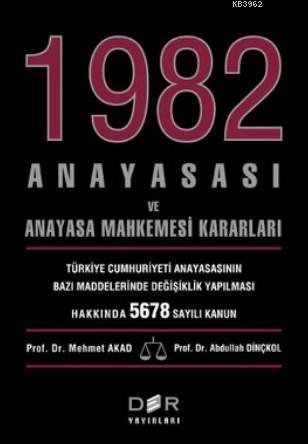 1982 Anayasası ve Anayasa Mahkemesi Kararları