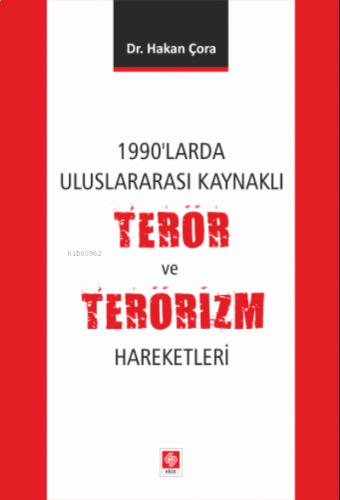 1990'larda Uluslararası Kaynaklı Terör ve Terörizm Hareketleri