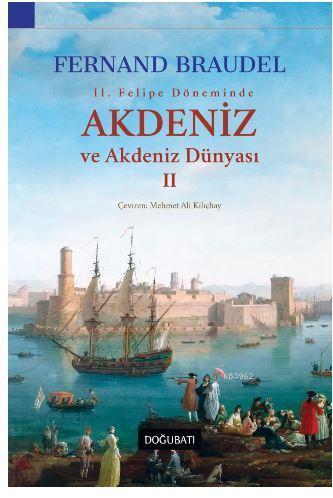 2. Felipe Dönemi'nde Akdeniz ve Akdeniz Dünyası 2