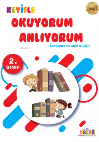 2. Sınıf Keyifle Okuyorum Anlıyorum - Erdemler ve Milli Kültür