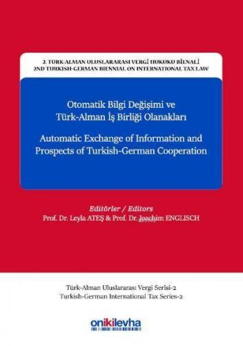 2. Türk-Alman Uluslararası Vergi Hukuku Bienali - 2nd Turkish-German B