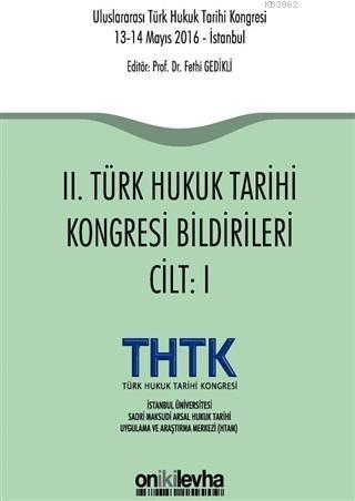 2. Türk Hukuk Tarihi Kongresi Bildirileri (2 Cilt Takım)