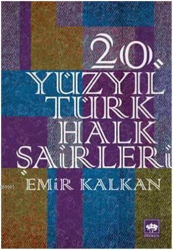 20. Yüzyıl Türk Halk Şairleri