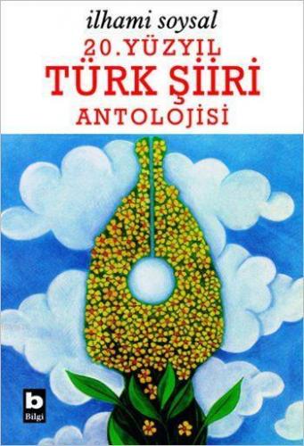 20. Yüzyıl Türk Şiiri Antolojisi