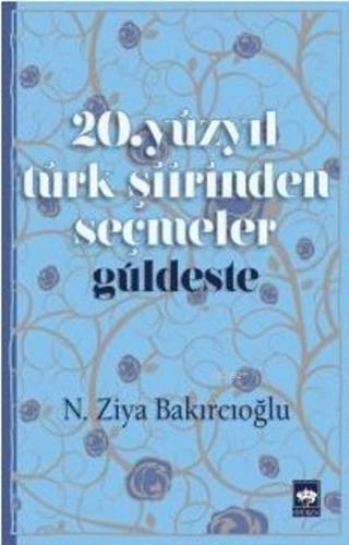 20.Yüzyıl Türk Şiirinden Seçmeler