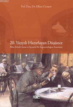 20. Yüzyılı Hazırlayan Düşünce