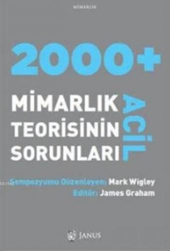 2000+ Acil Mimarlık Teorisinin Sorunları