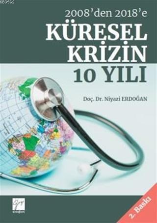 2008'den 2018'e Küresel Krizin 10 Yılı