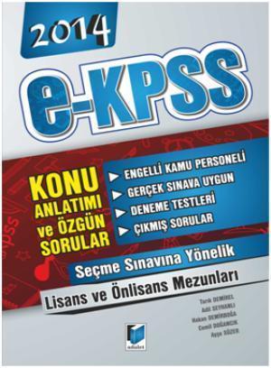 2014 E Kpss Konu Anlatımlı ve Özgün Sorular; Seçme Sınavına Hazırlık