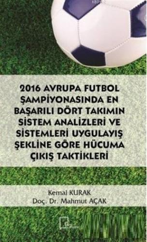 2016 Avrupa Futbol Şampiyonasında En Başarılı Dört Takımın Sistem Anal