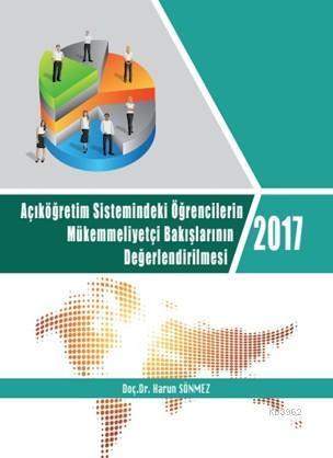 2017 Açıköğretim Sistemindeki Öğrencilerin Mükemmeliyetçi Bakışlarının