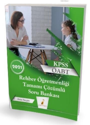 2021 KPSS ÖABT Rehber Öğretmenliği Tamamı Çözümlü Soru Bankası