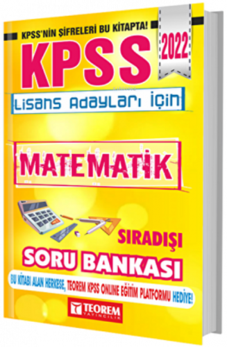 2022 KPSS Lisans Adayları İçin Sıra Dışı Matematik Tamamı Çözümlü Teor