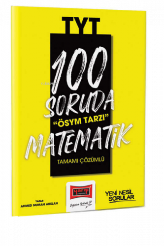 2023 100 Soruda ÖSYM Tarzı TYT Matematik Tamamı Çözümlü Soru Bankası