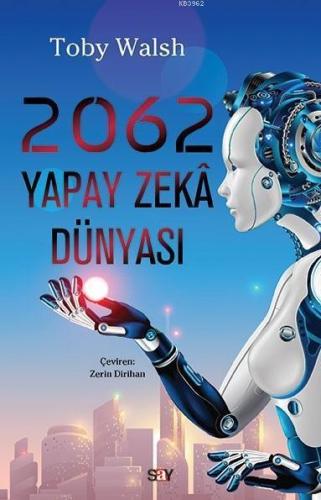 2062 - Yapay Zeka Dünyası