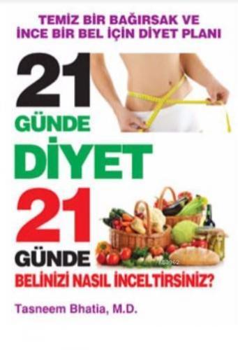 21 Günde Diyet 21 Günde Belinizi Nasıl İnceltirsiniz?