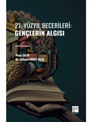 21. Yüzyıl Becerileri: Gençlerin Algısı