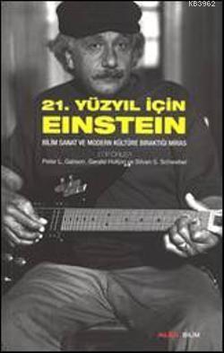 21. Yüzyıl İçin Einstein