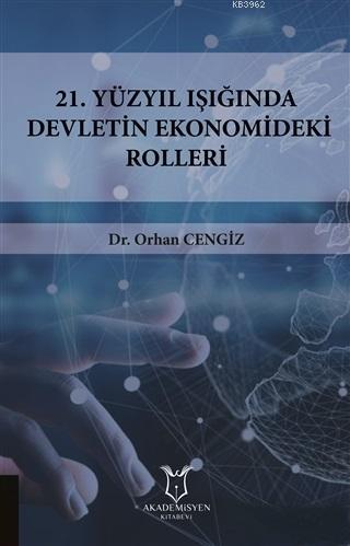 21.Yüzyıl Işığında Devletin Ekonomideki Rolleri