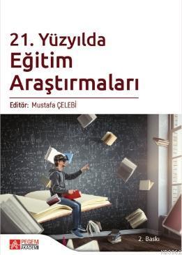 21. Yüzyılda Eğitim Araştırmaları