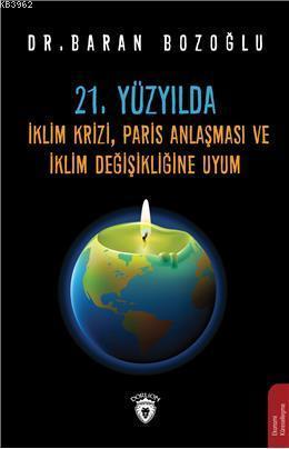 21. Yüzyılda İklim Krizi, Paris Anlaşması ve İklim Değişikliğine Uyum