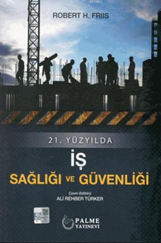 21.Yüzyılda İş Sağlığı ve Güvenliği