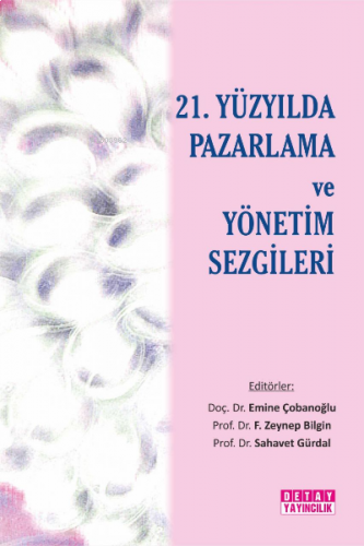 21. Yüzyılda Pazarlama ve Yönetim Sezgileri