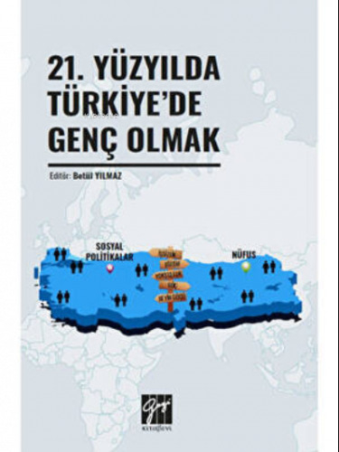 21,Yüzyılda Türkiye'de Genç Olmak