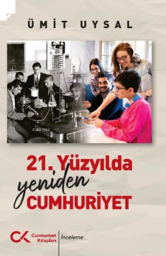 21. Yüzyılda Yeniden Cumhuriyet